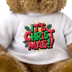 IT'S CHRISTMAS! - Teddy Bear - Cute Cuddly Soft Adorable - Xmas Gift Present