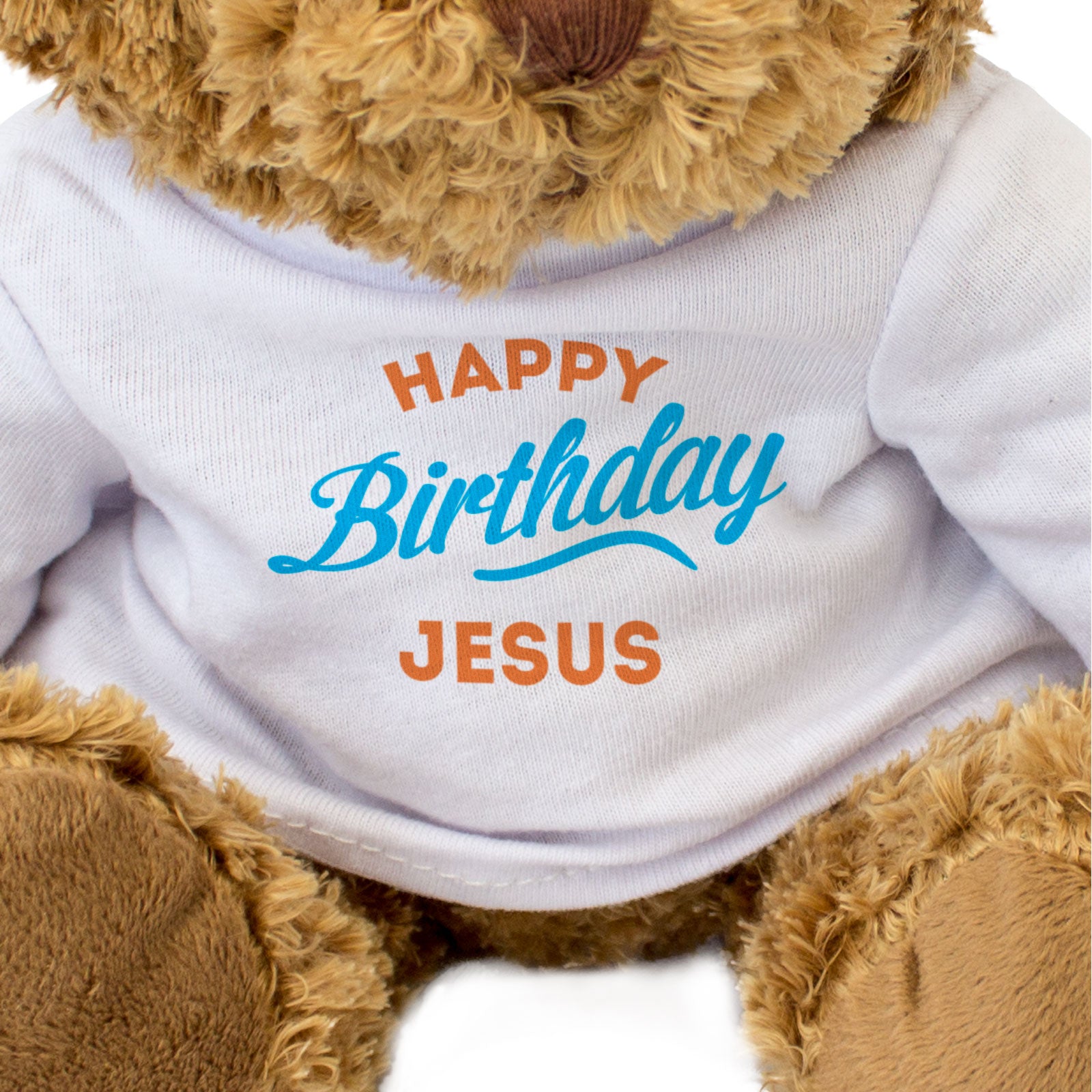 HAPPY BIRTHDAY JESUS - Teddy Bear - Cute Cuddly Soft - Funny Gift Present