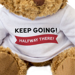 KEEP GOING HALFWAY THERE - Teddy Bear - Cute - Marathon Support Gift Present