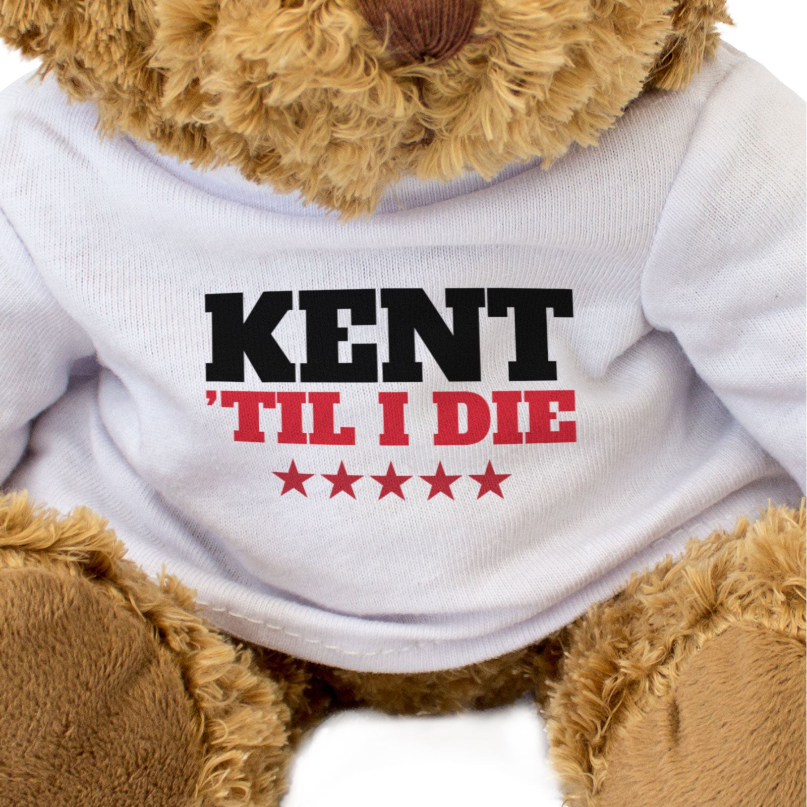 KENT TIL I DIE - Teddy Bear - Cute Cuddly Soft Adorable - Gift Present