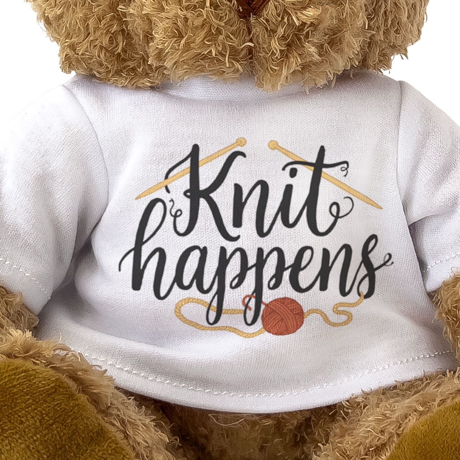 KNIT HAPPENS - Teddy Bear - Cute Cuddly Soft - Funny Knitting Gift Present