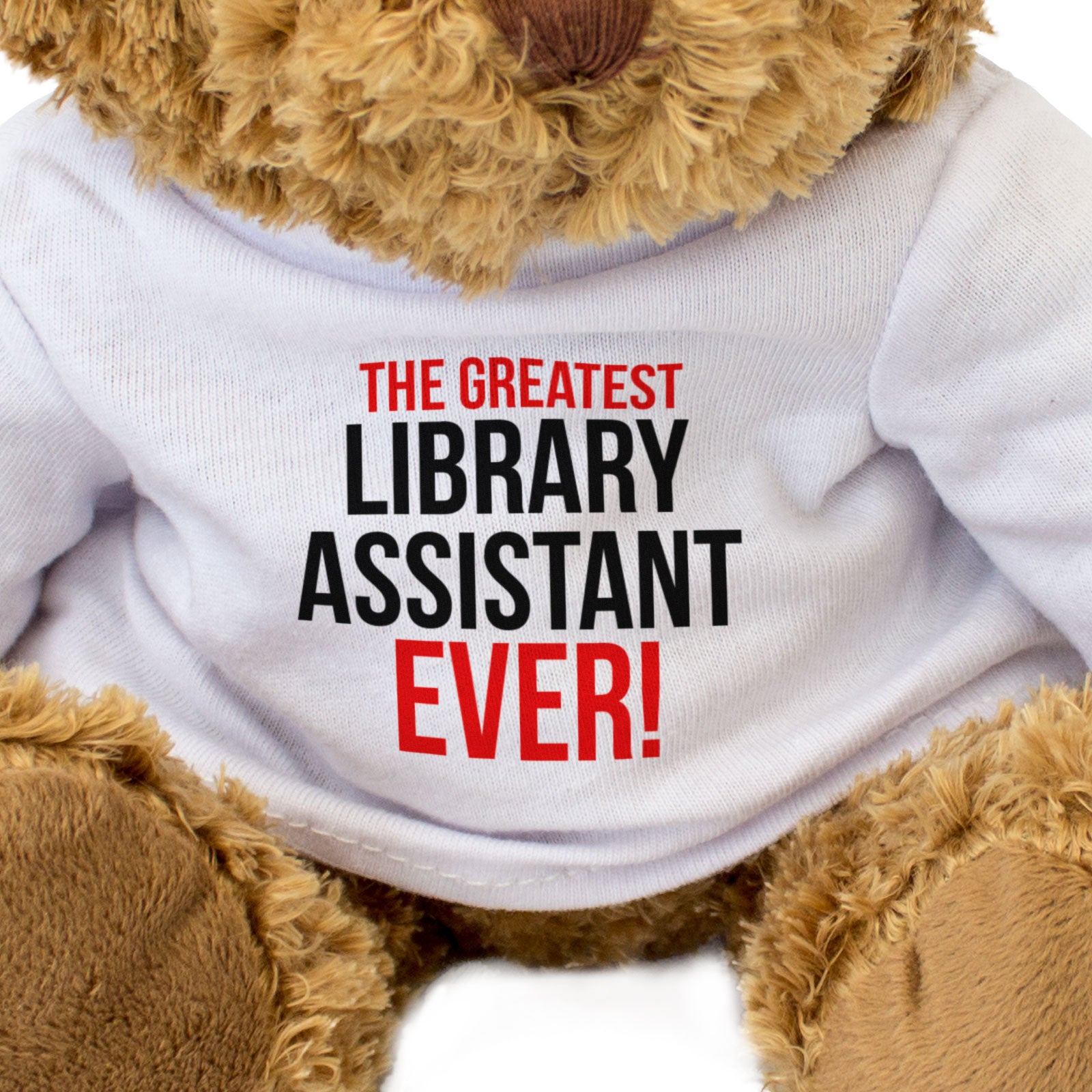 THE GREATEST LIBRARY ASSISTANT EVER - Teddy Bear - Cute Cuddly - Gift Present