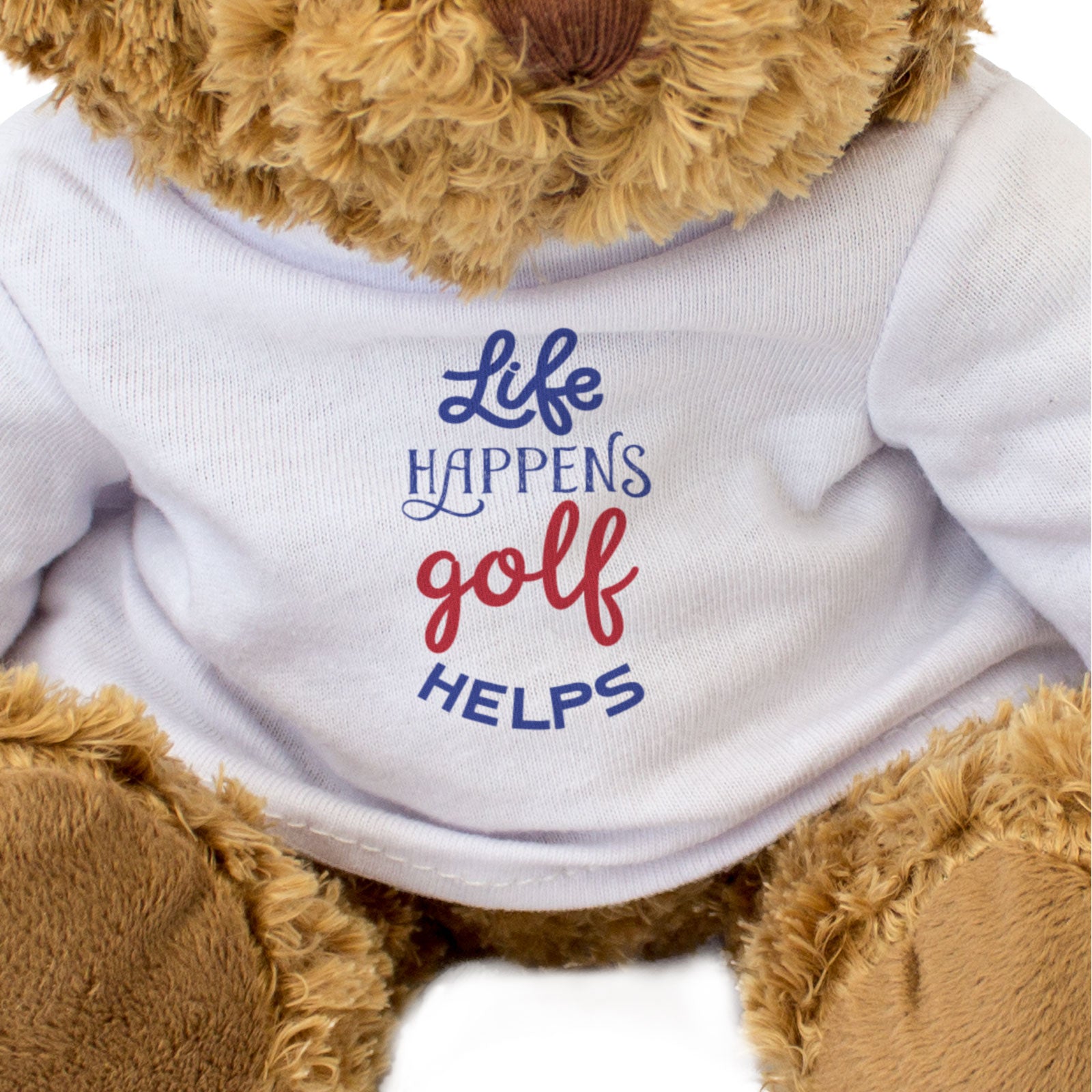 LIFE HAPPENS GOLF HELPS - Teddy Bear - Cute Soft Funny - Golfer Gift Present