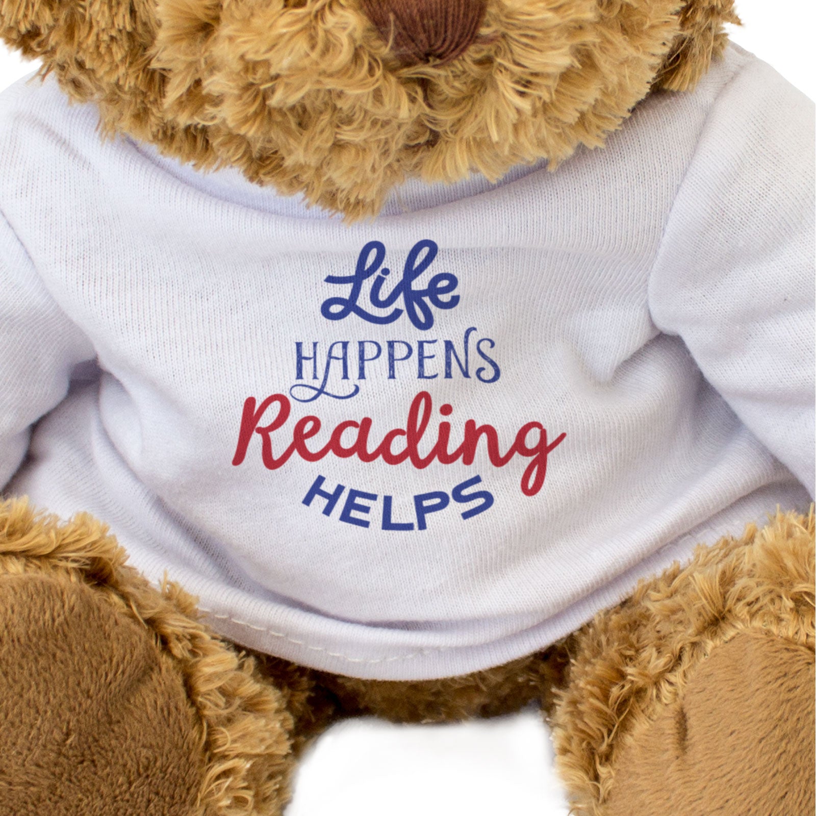 LIFE HAPPENS READING HELPS - Teddy Bear - Cute Soft - Funny Books Gift Present