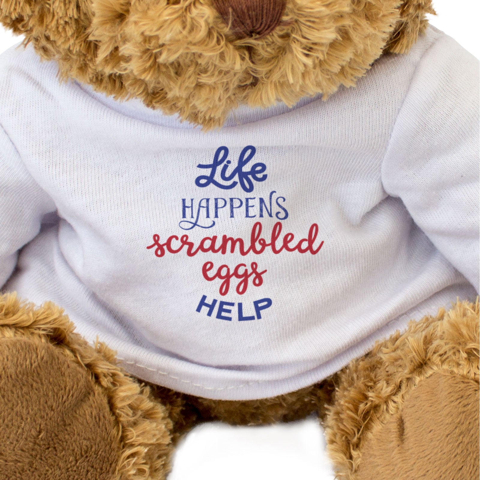 LIFE HAPPENS SCRAMBLED EGGS HELP - Teddy Bear - Cute Soft Funny - Gift Present