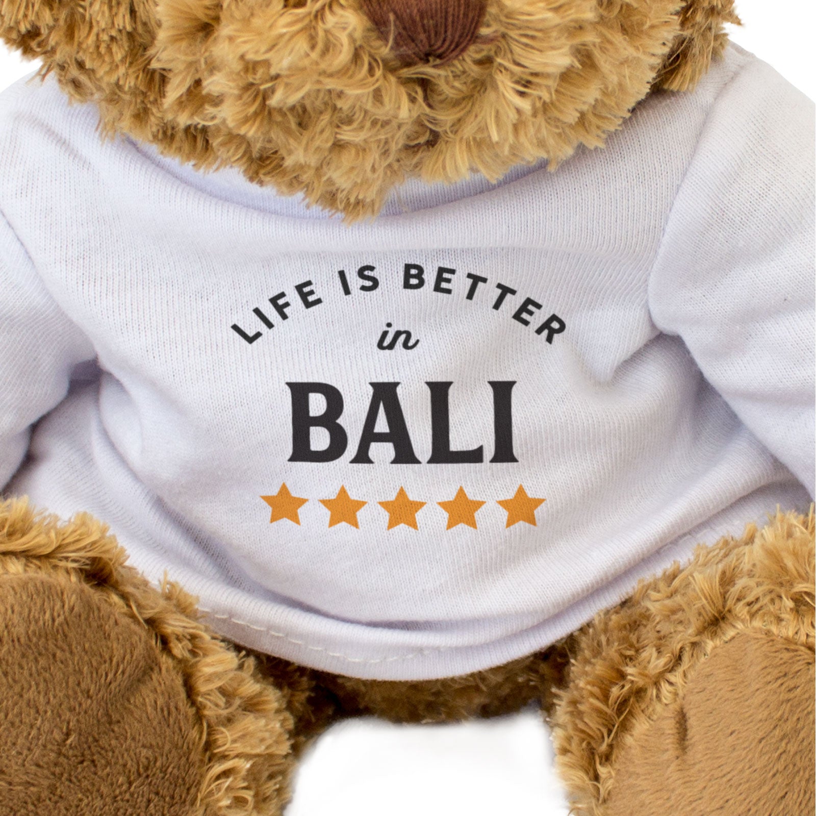 LIFE IS BETTER IN BALI - Teddy Bear - Cute Funny Holiday Souvenir Gift Present