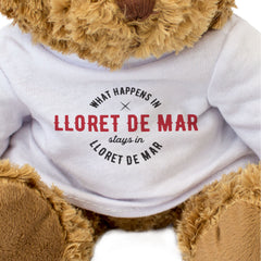 WHAT HAPPENS IN LLORET DE MAR STAYS IN LLORET DE MAR - Teddy Bear - Gift Present