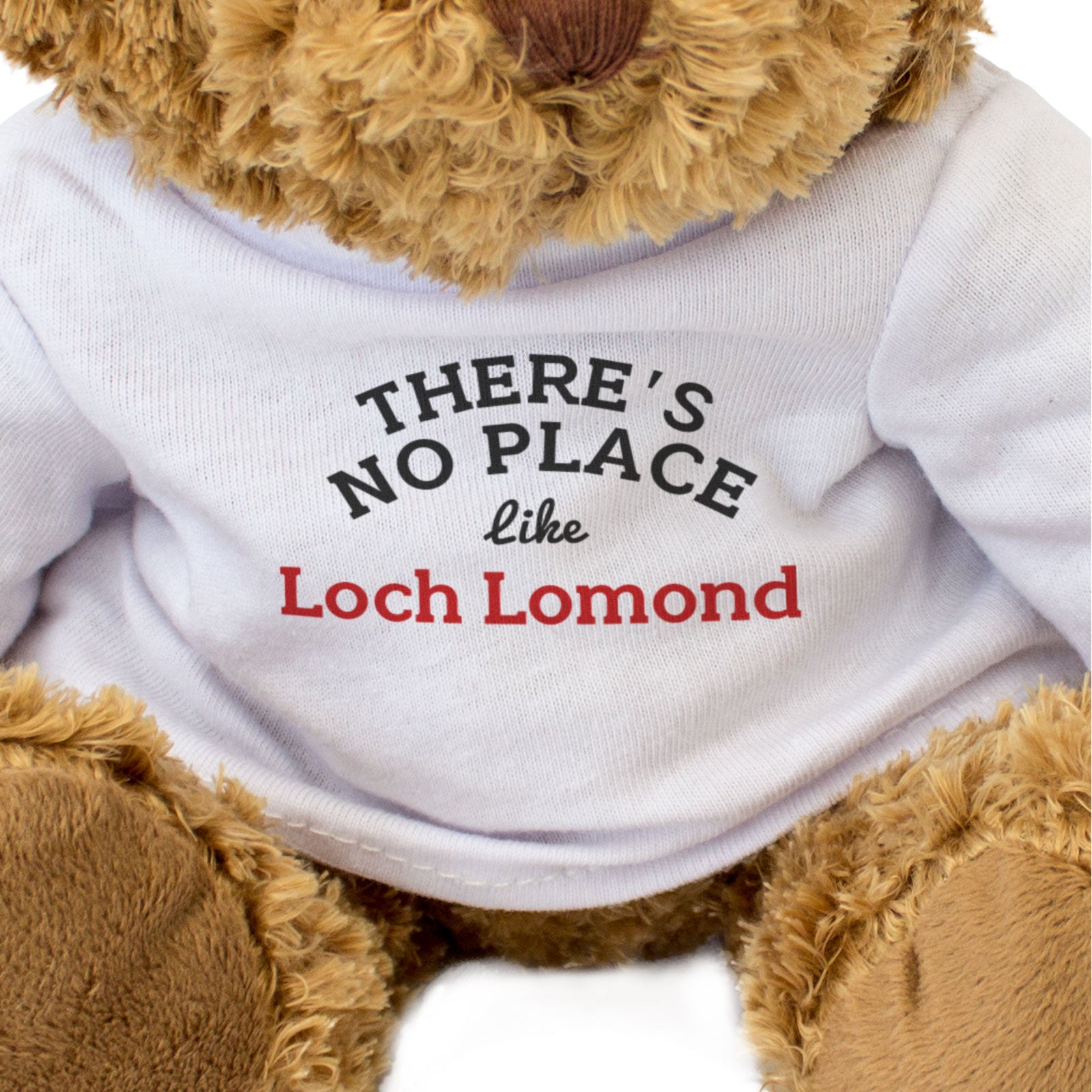 THERE'S NO PLACE LIKE LOCH LOMOND - Teddy Bear - Funny Souvenir Gift Present