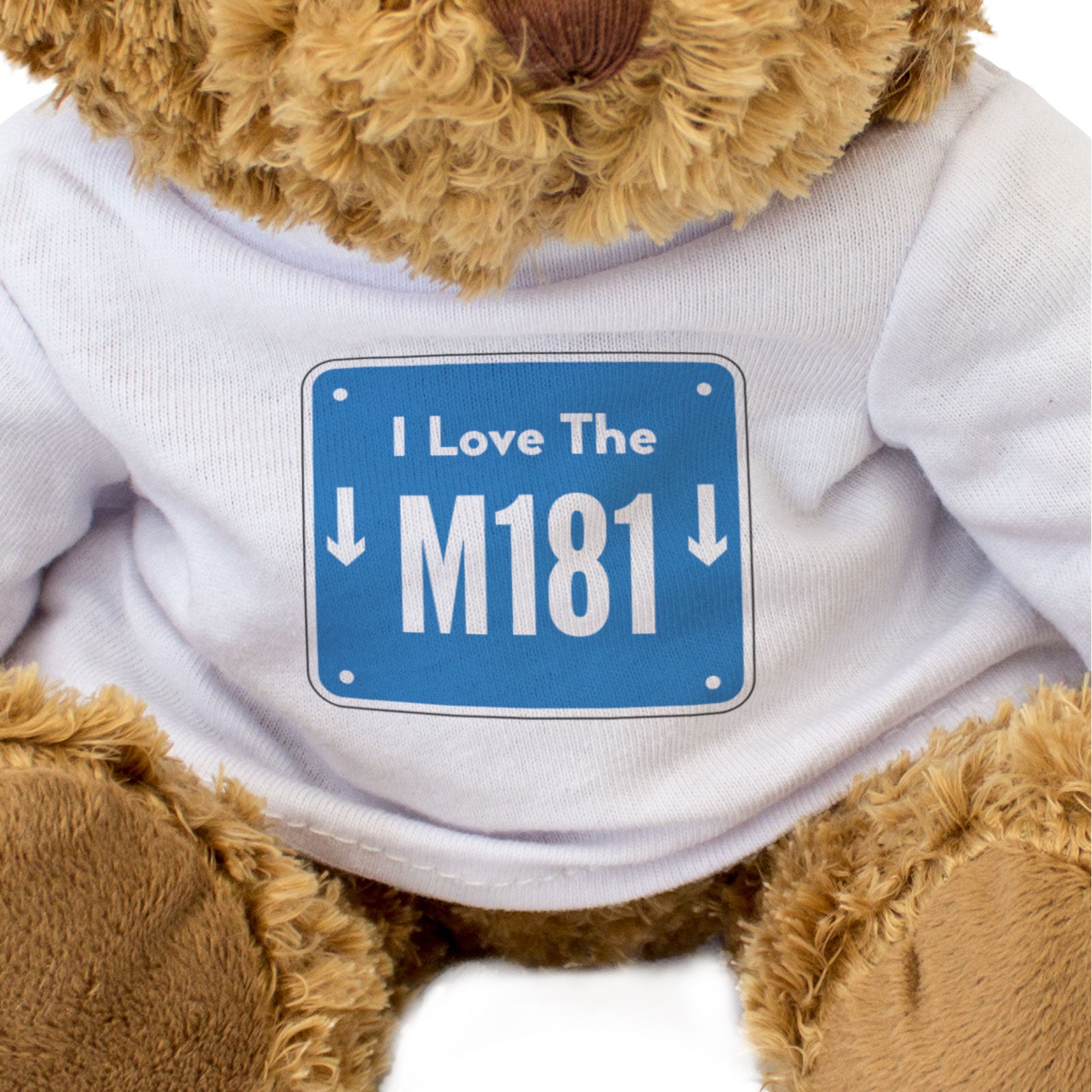 I LOVE THE M181 (MOTORWAY SIGN) - Teddy Bear - Cute - Funny Gift Present