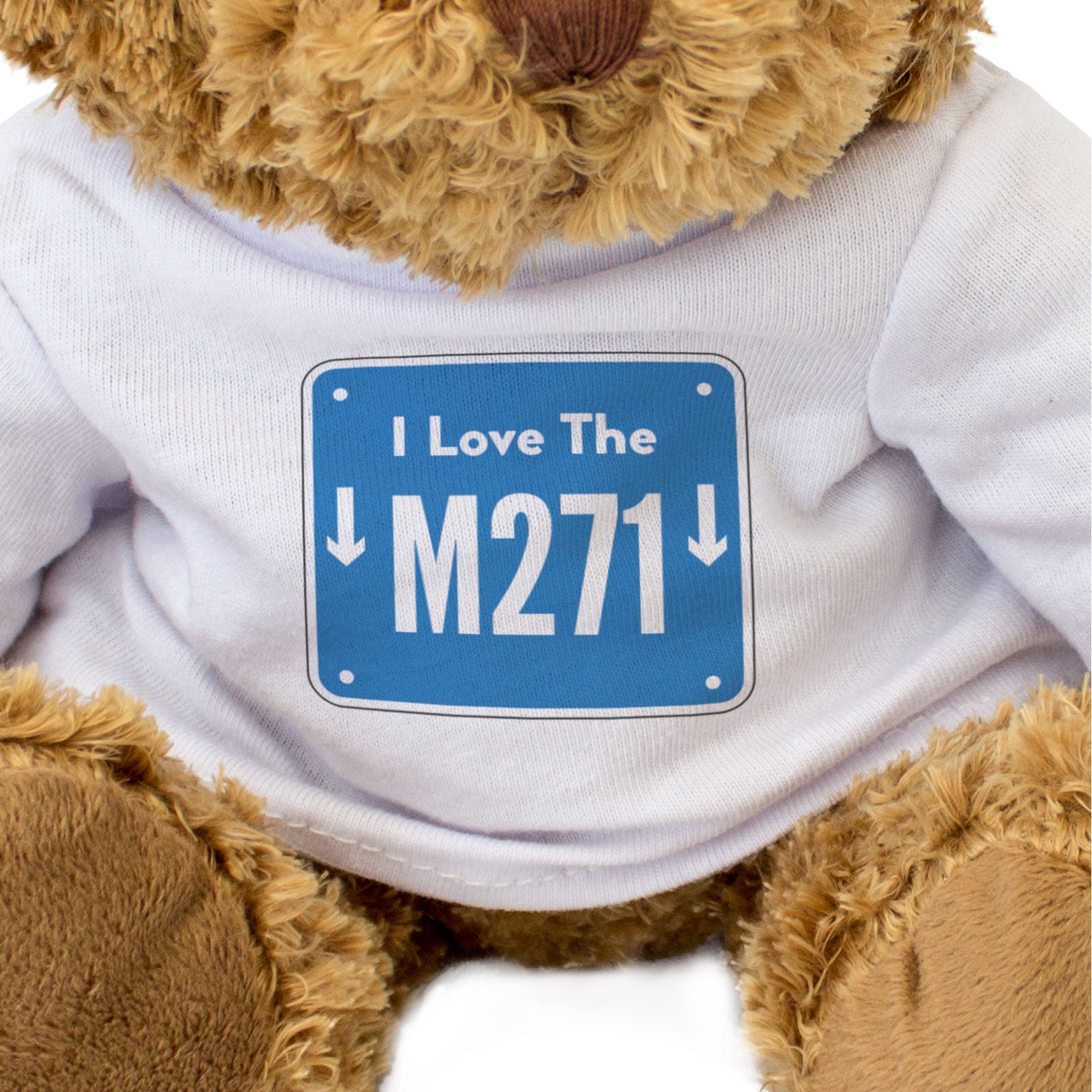 I LOVE THE M271 (MOTORWAY SIGN) - Teddy Bear - Cute - Funny Gift Present