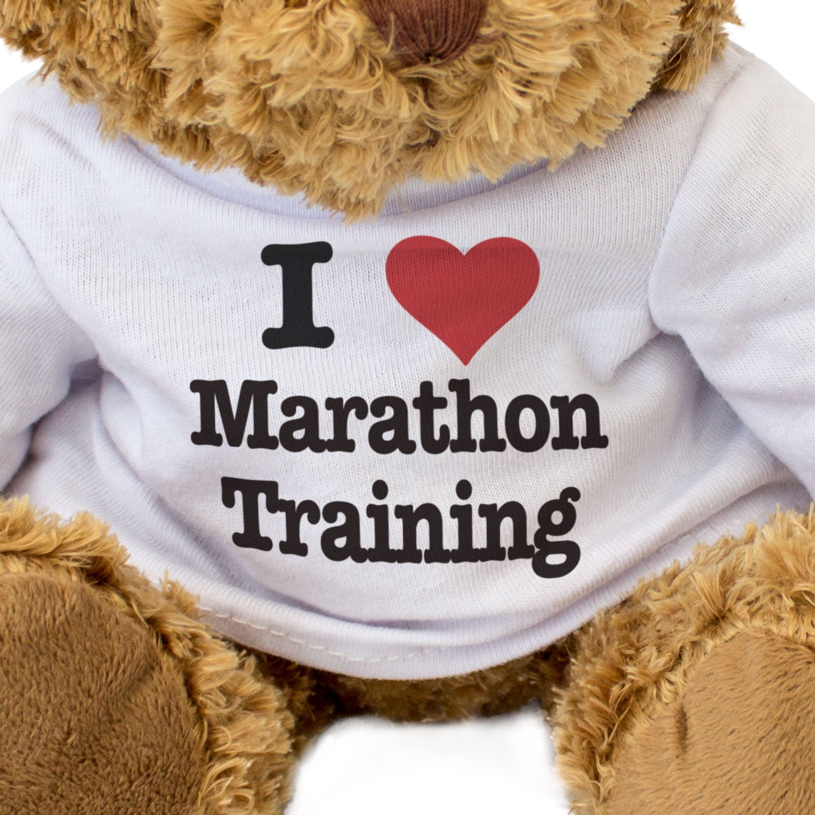 I LOVE MARATHON TRAINING - Teddy Bear - Cute Cuddly - Funny Runner Gift Present
