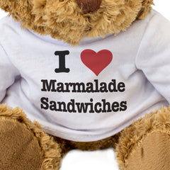 I Love Marmalade Sandwiches - Teddy Bear