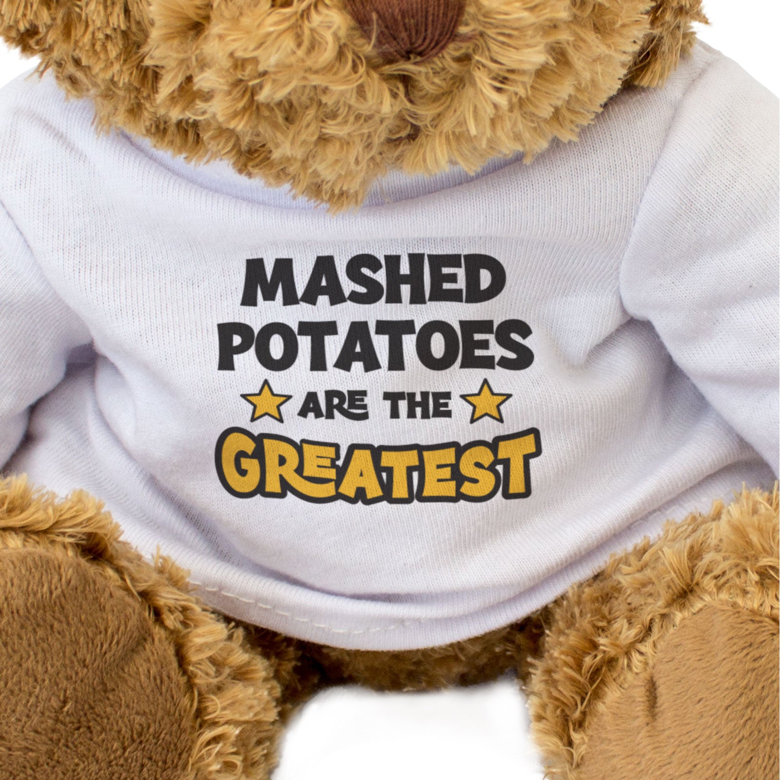 MASHED POTATOES ARE THE GREATEST - Teddy Bear - Cute - Funny Gift Present