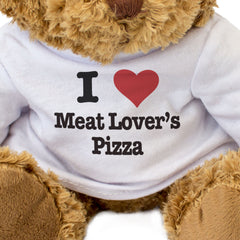 I LOVE MEAT LOVER'S PIZZA - Teddy Bear - Cute Cuddly Soft - Gift Present