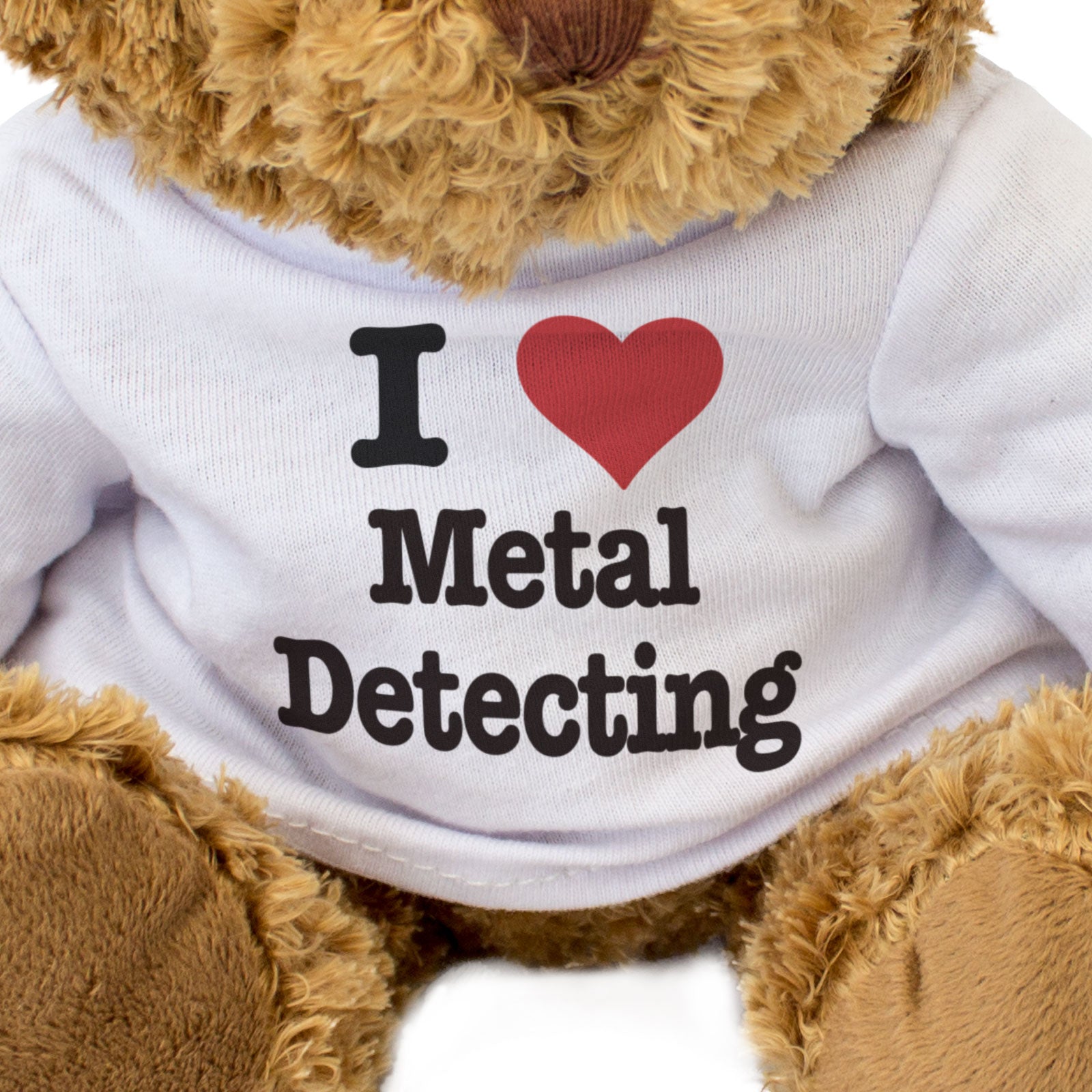 I LOVE METAL DETECTING - Teddy Bear - Cute Cuddly Soft Adorable - Gift Present