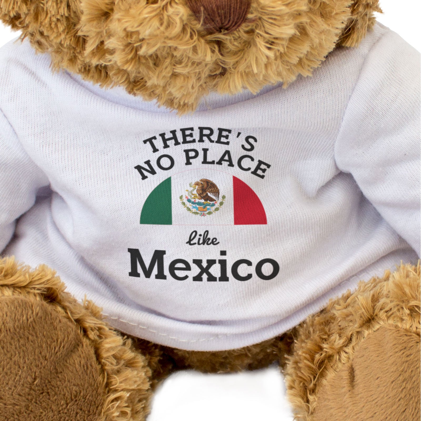 THERE'S NO PLACE LIKE MEXICO - Teddy Bear - Funny Mexican Souvenir Gift Present