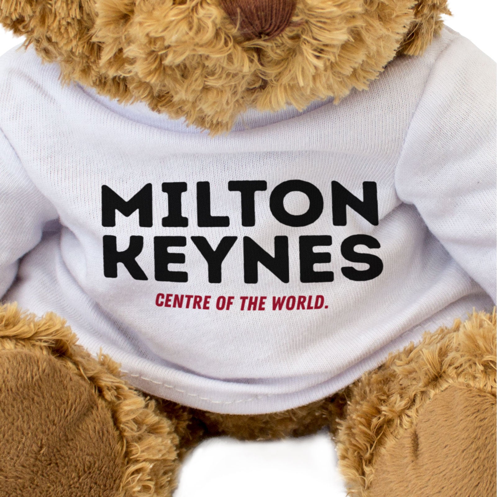 MILTON KEYNES: CENTRE OF THE WORLD - Teddy Bear - Cute - Funny Gift Present