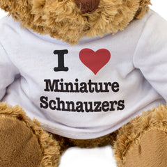 I LOVE MINIATURE SCHNAUZERS - Teddy Bear - Cute - Funny Dog Gift Present