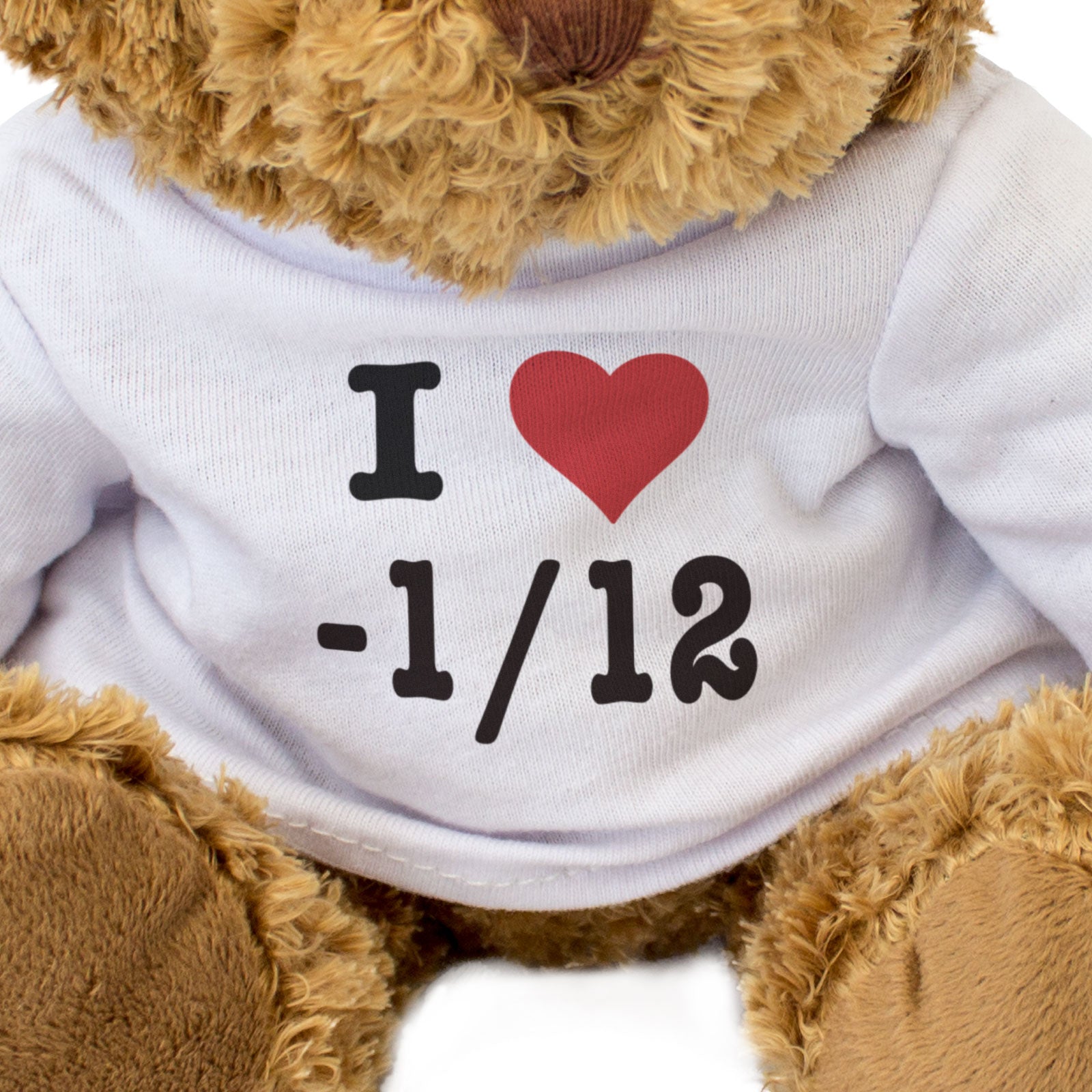 I LOVE -1/12 - Teddy Bear - Cute Cuddly Soft - Maths Gift Present