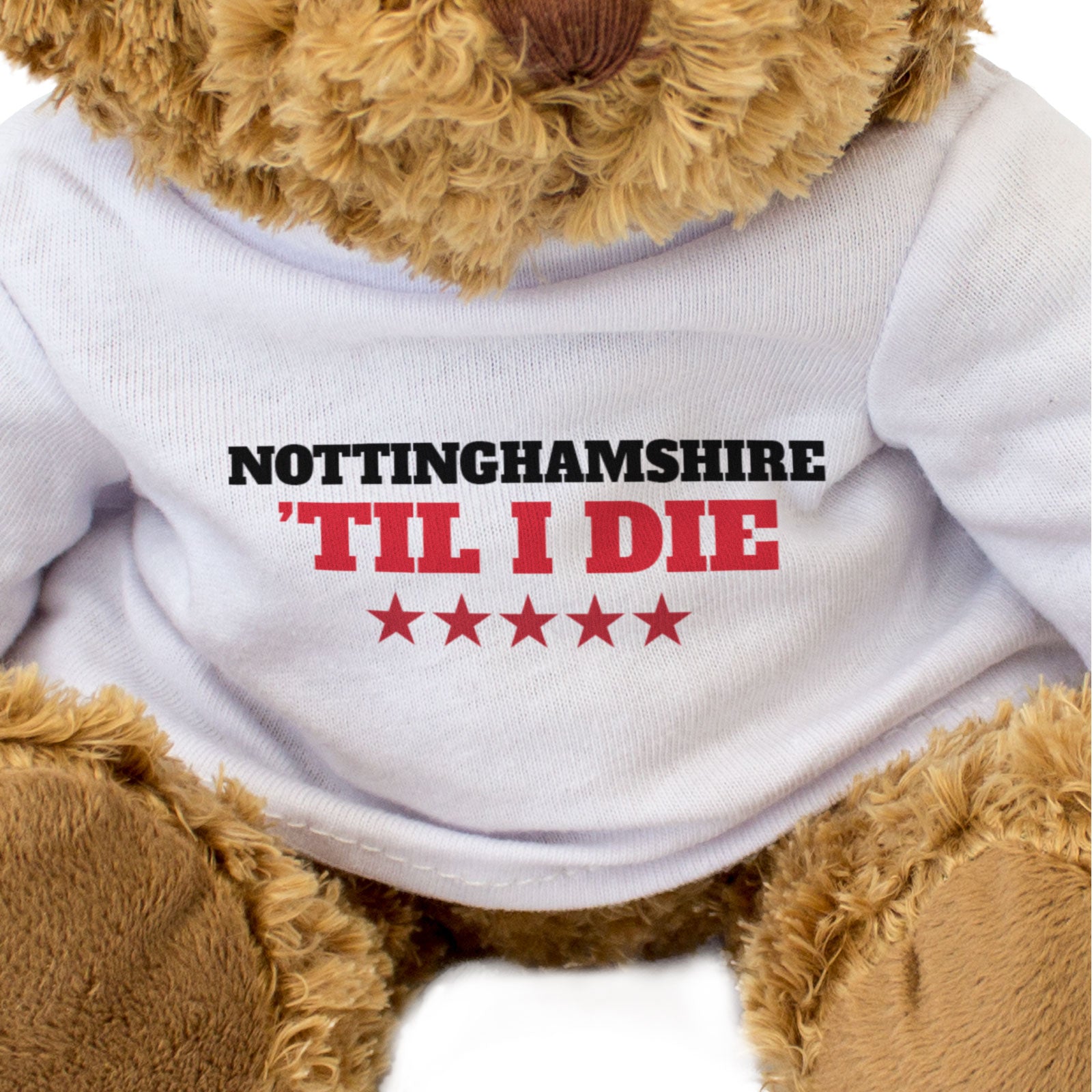 NOTTINGHAMSHIRE TIL I DIE - Teddy Bear - Cute Cuddly Soft - Gift Present