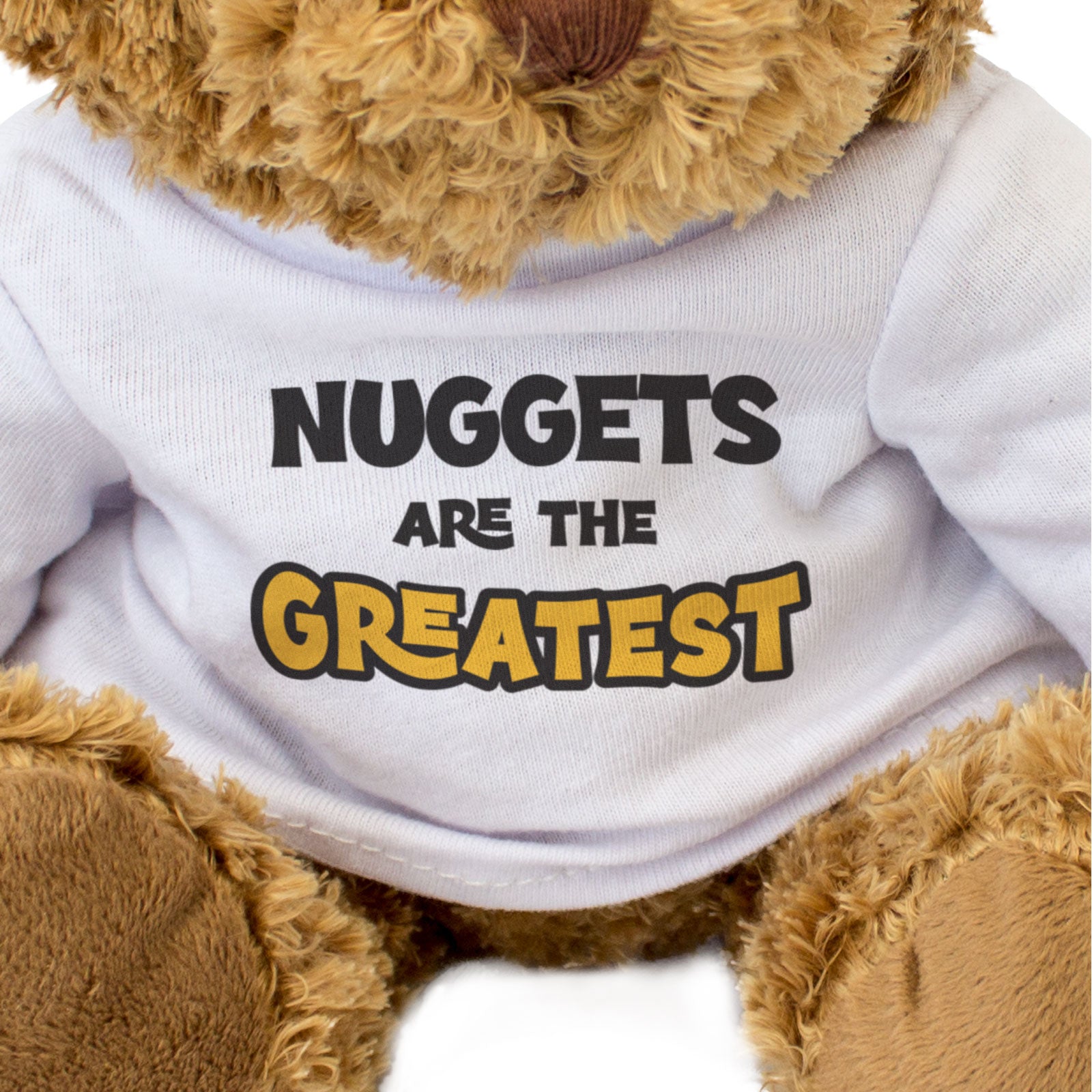 NUGGETS ARE THE GREATEST - Teddy Bear - Cute Cuddly - Funny Chicken Gift Present
