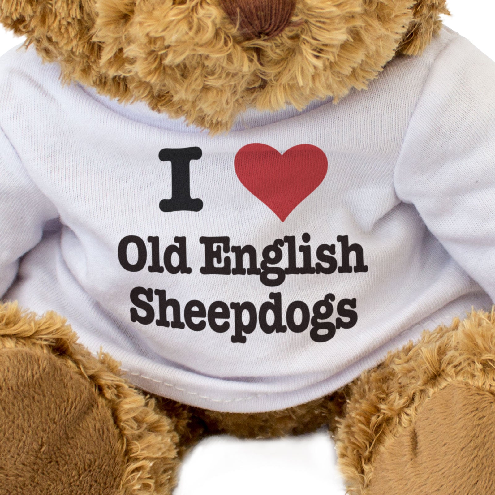 I LOVE OLD ENGLISH SHEEPDOGS - Teddy Bear - Cute Cuddly Soft - Gift Present