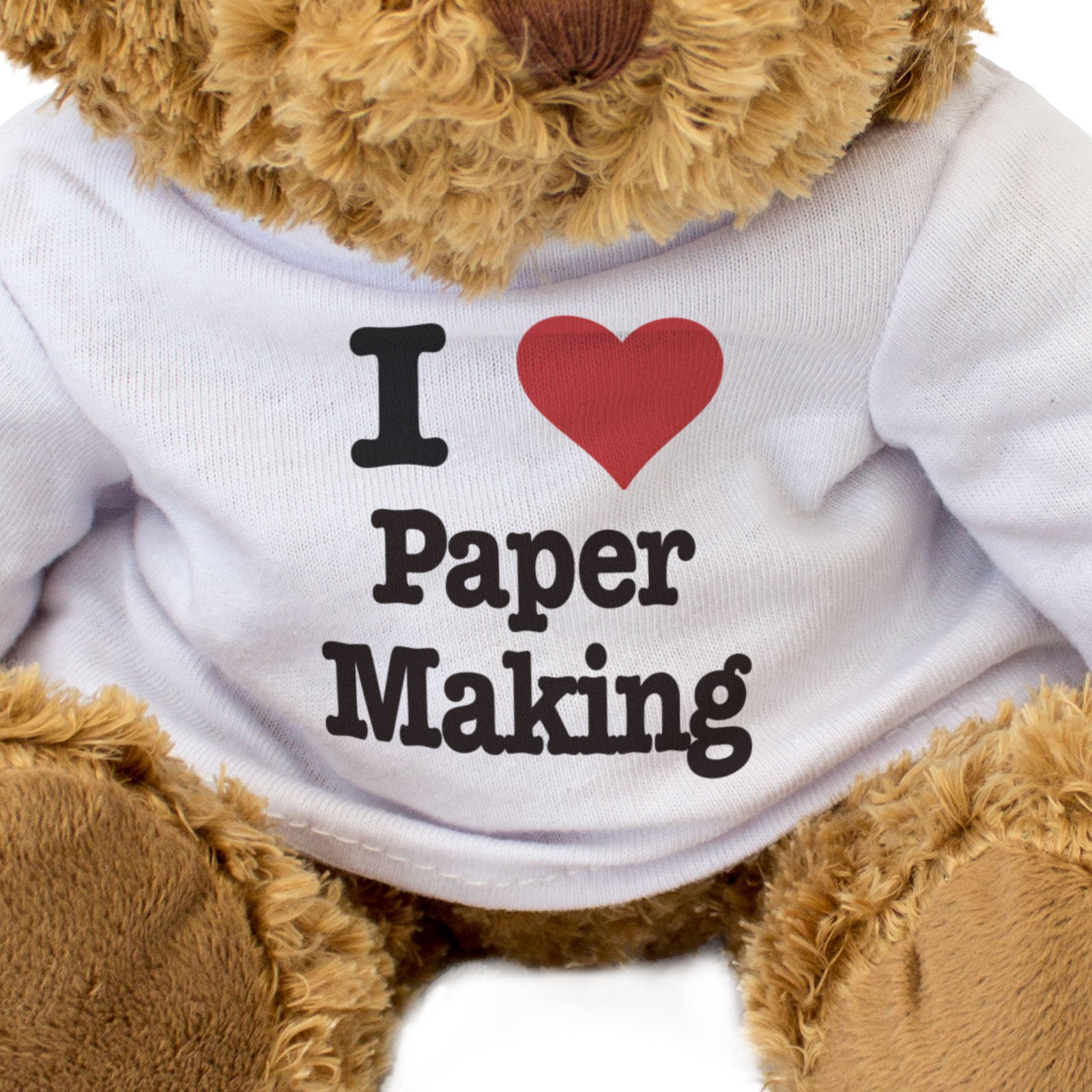 I LOVE PAPER MAKING - Teddy Bear - Cute Funny Soft - Arts & Crafts Gift Present