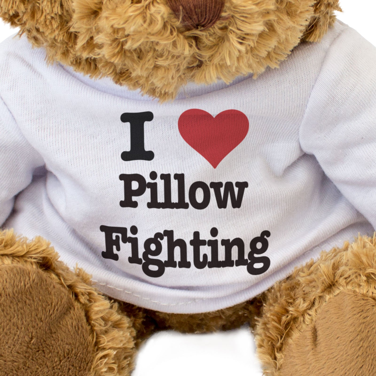 I LOVE PILLOW FIGHTING - Teddy Bear - Cute Cuddly Soft - Gift Present