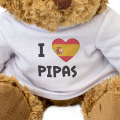 I LOVE PIPAS (SPAIN FLAG) - Teddy Bear - Cute Funny Souvenir Gift Present
