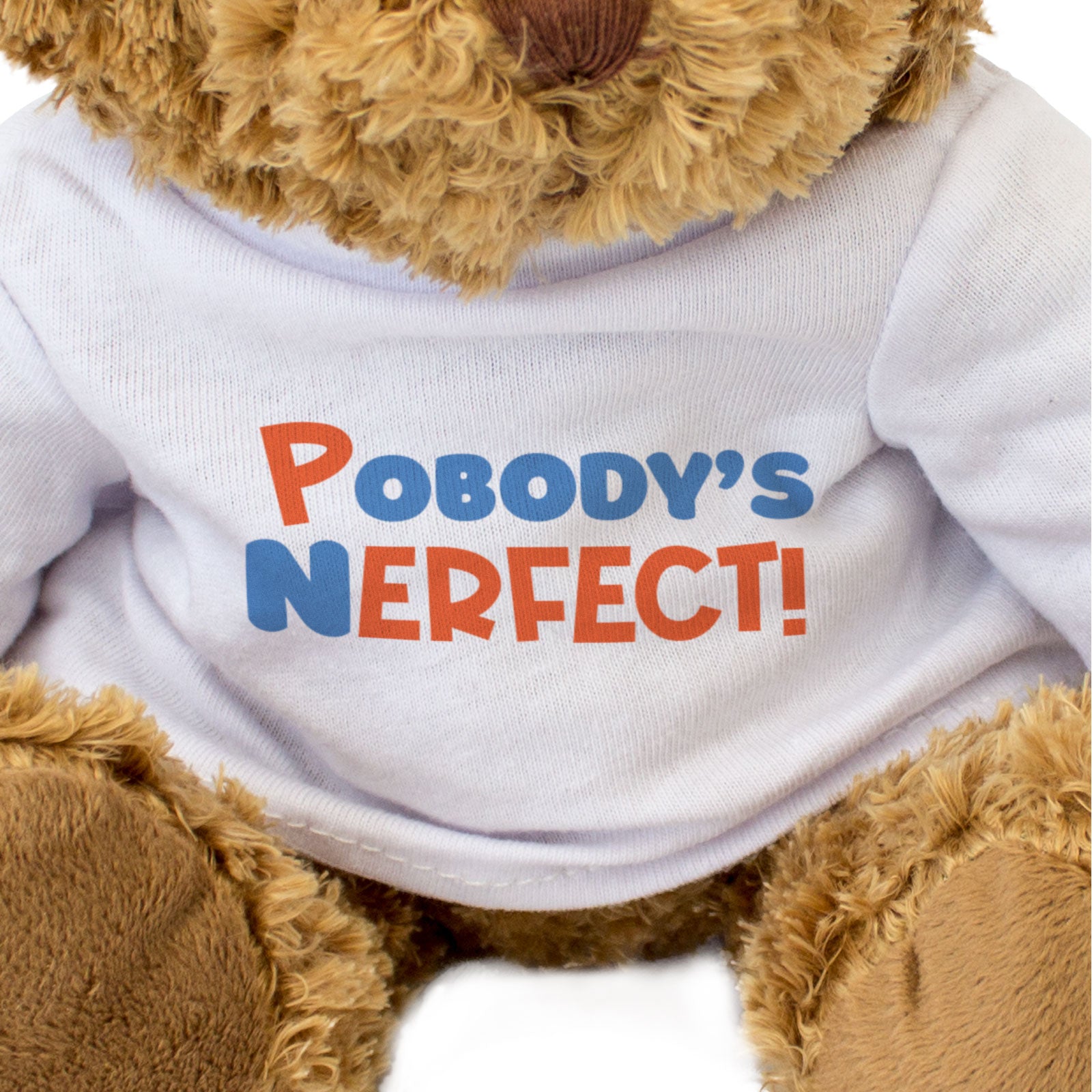 POBODY'S NERFECT! - Teddy Bear - Cute Soft - Funny Nobody's Perfect Gift Present