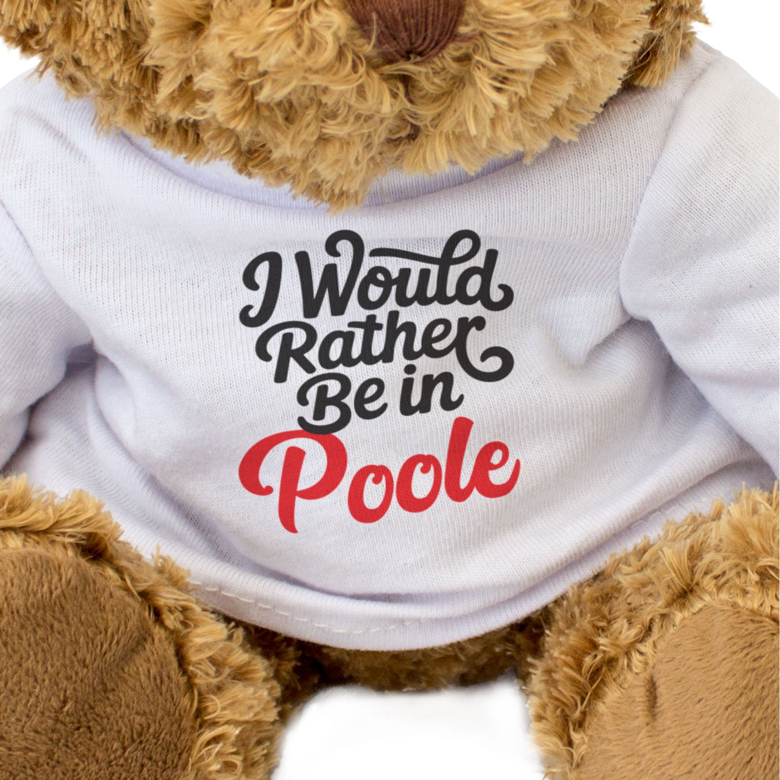 I WOULD RATHER BE IN POOLE - Teddy Bear - Cute Cuddly - Funny Gift Present
