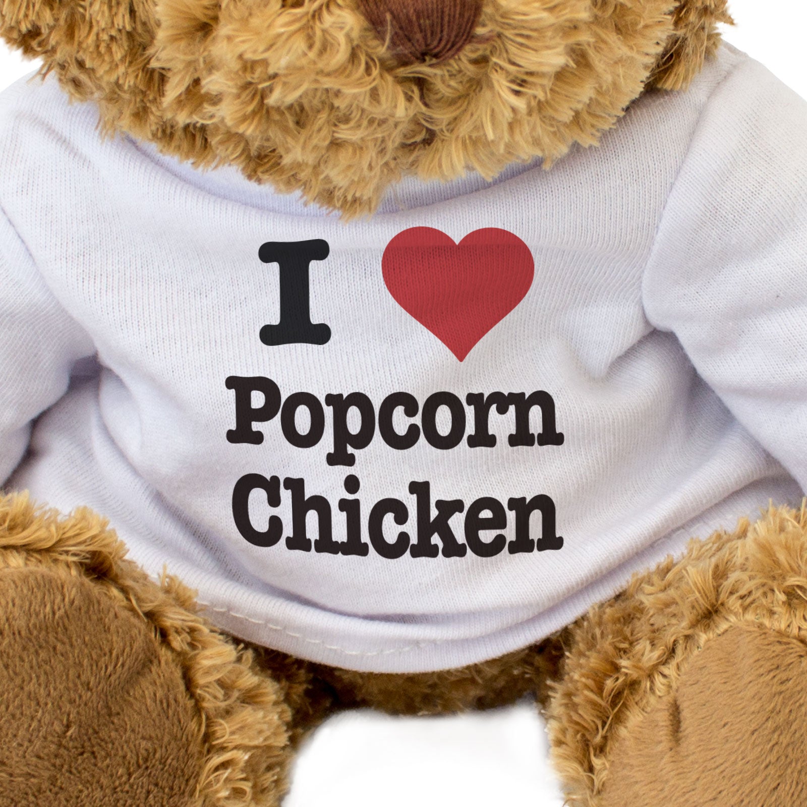 I LOVE POPCORN CHICKEN - Teddy Bear - Cute Cuddly Soft - Funny Gift Present