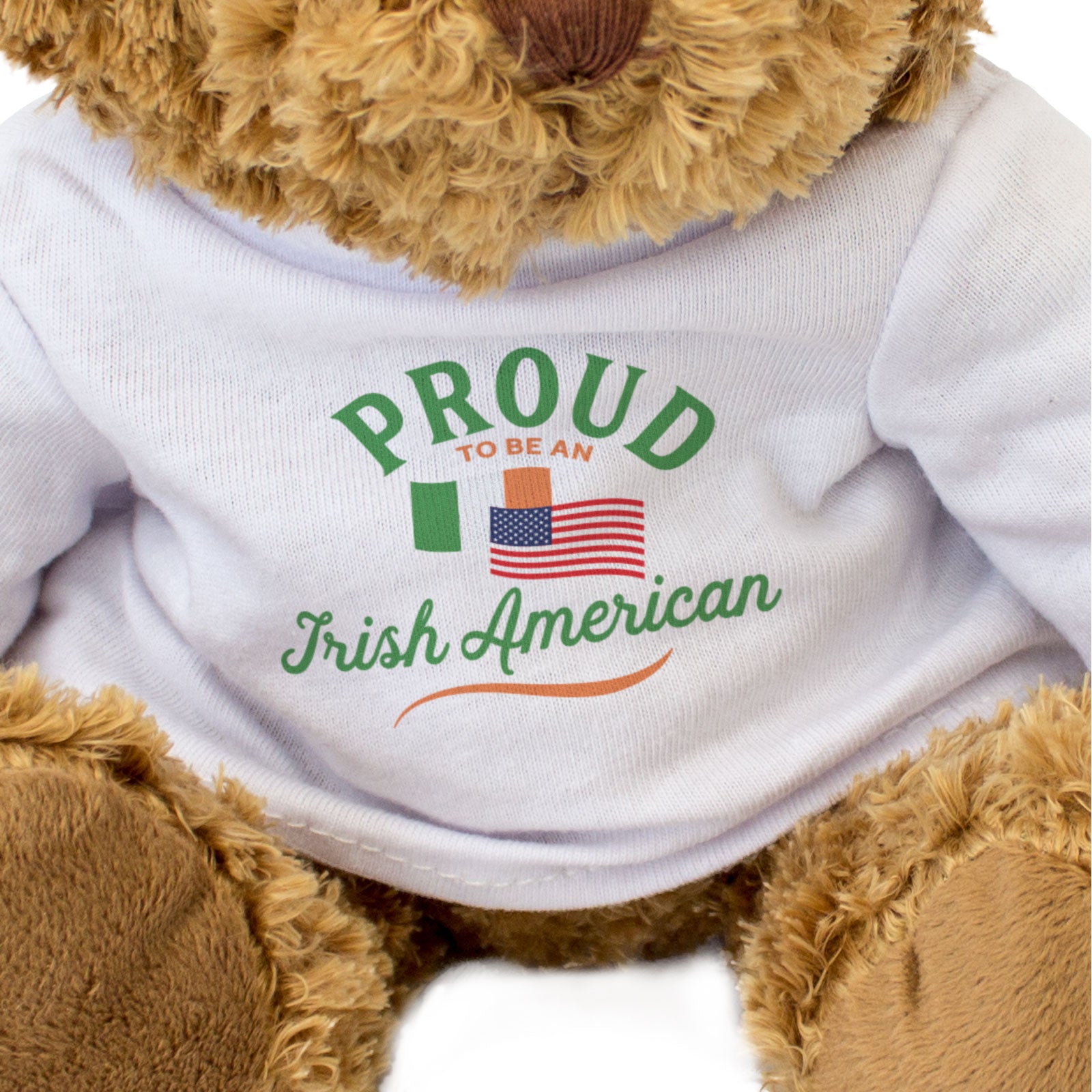 PROUD TO BE AN IRISH AMERICAN - Teddy Bear - Cute Cuddly - Ireland Gift Present