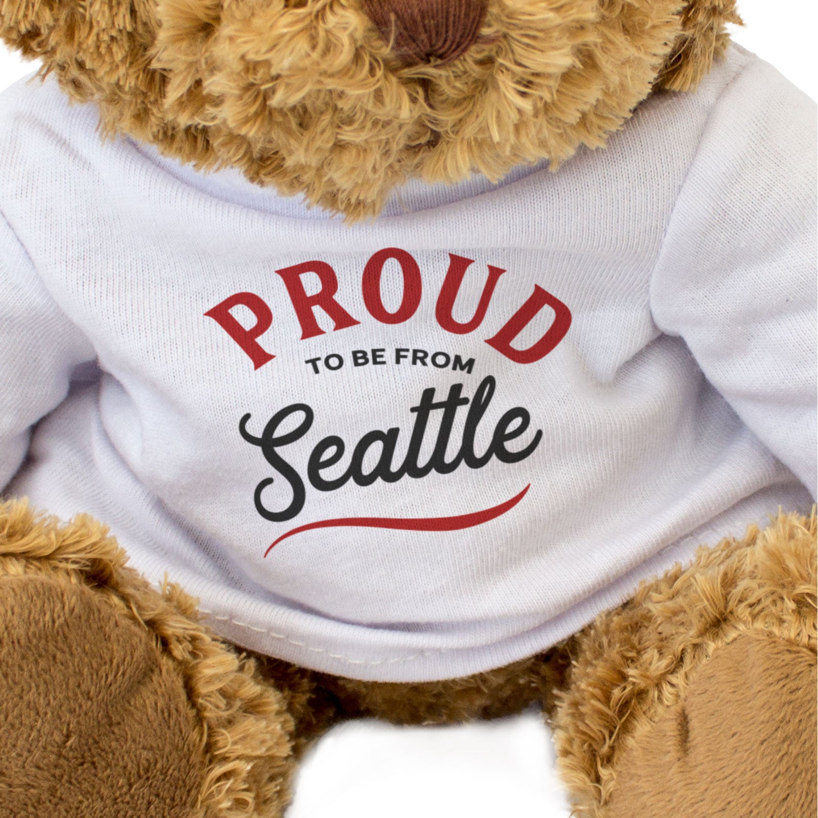 PROUD TO BE FROM SEATTLE - Teddy Bear - Cute Cuddly - Funny USA Gift Present
