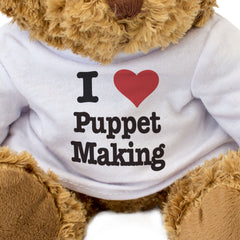 I LOVE PUPPET MAKING - Teddy Bear - Cute Funny - Arts & Crafts Gift Present