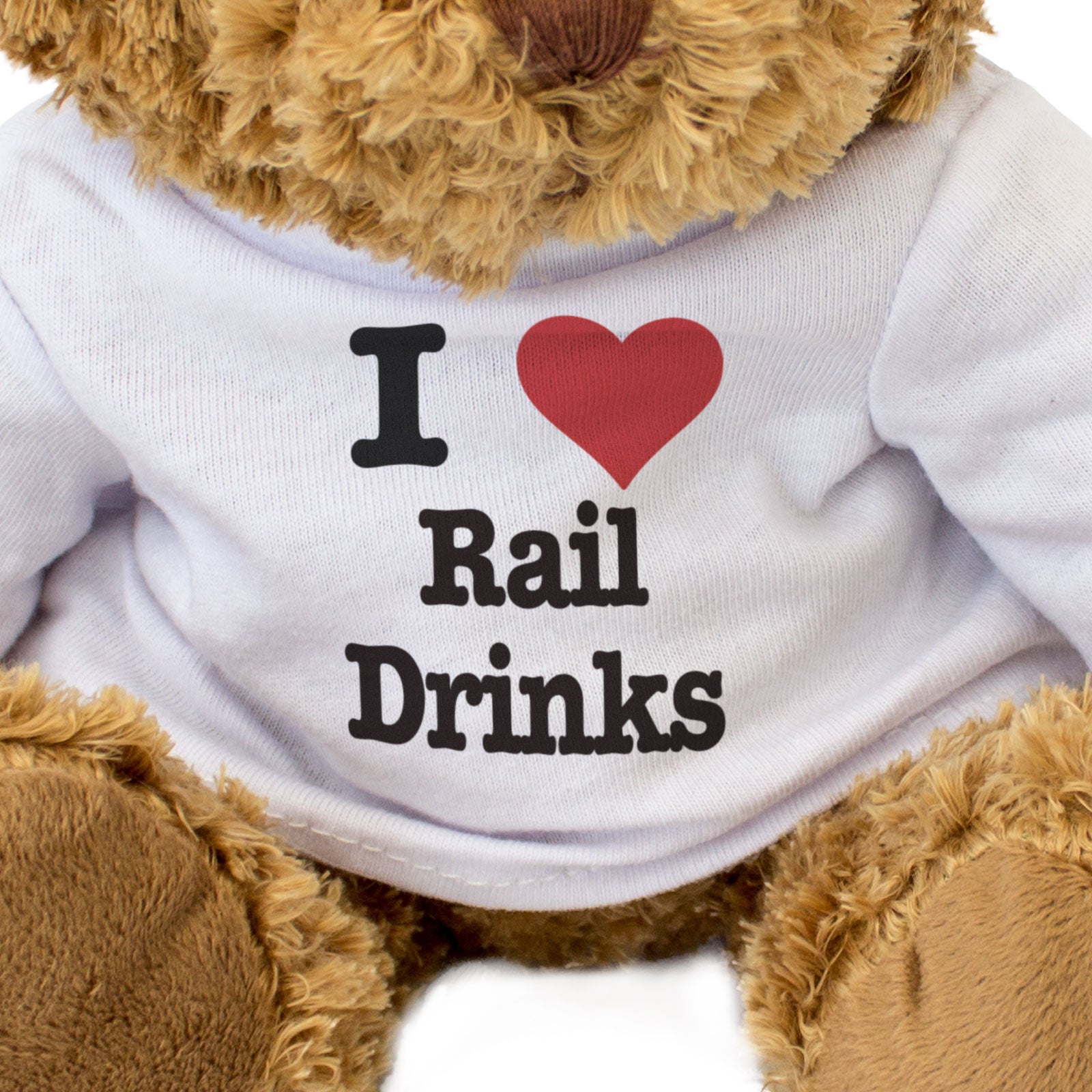 I LOVE RAIL DRINKS - Teddy Bear - Cute Cuddly Soft - Funny Gift Present