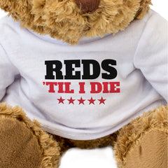 REDS TIL I DIE - Teddy Bear - Cute Cuddly Soft Adorable - Gift Present