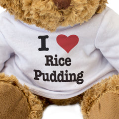 I LOVE RICE PUDDING - Teddy Bear - Cute Cuddly Soft Adorable - Gift Present