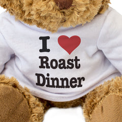 I Love Roast Dinner - Teddy Bear