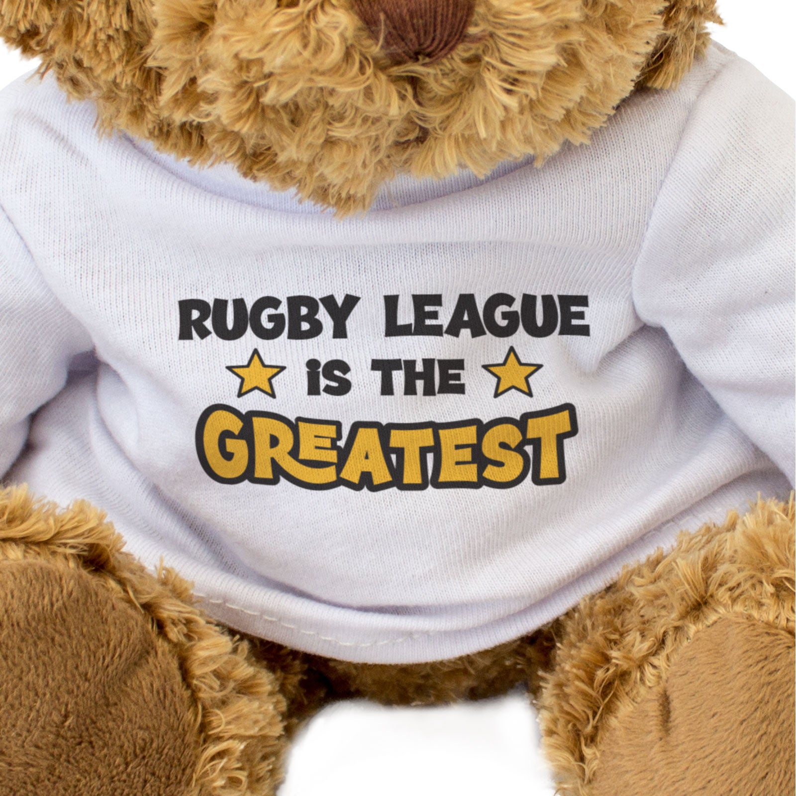 RUGBY LEAGUE IS THE GREATEST - Teddy Bear - Cute Cuddly - Funny Gift Present