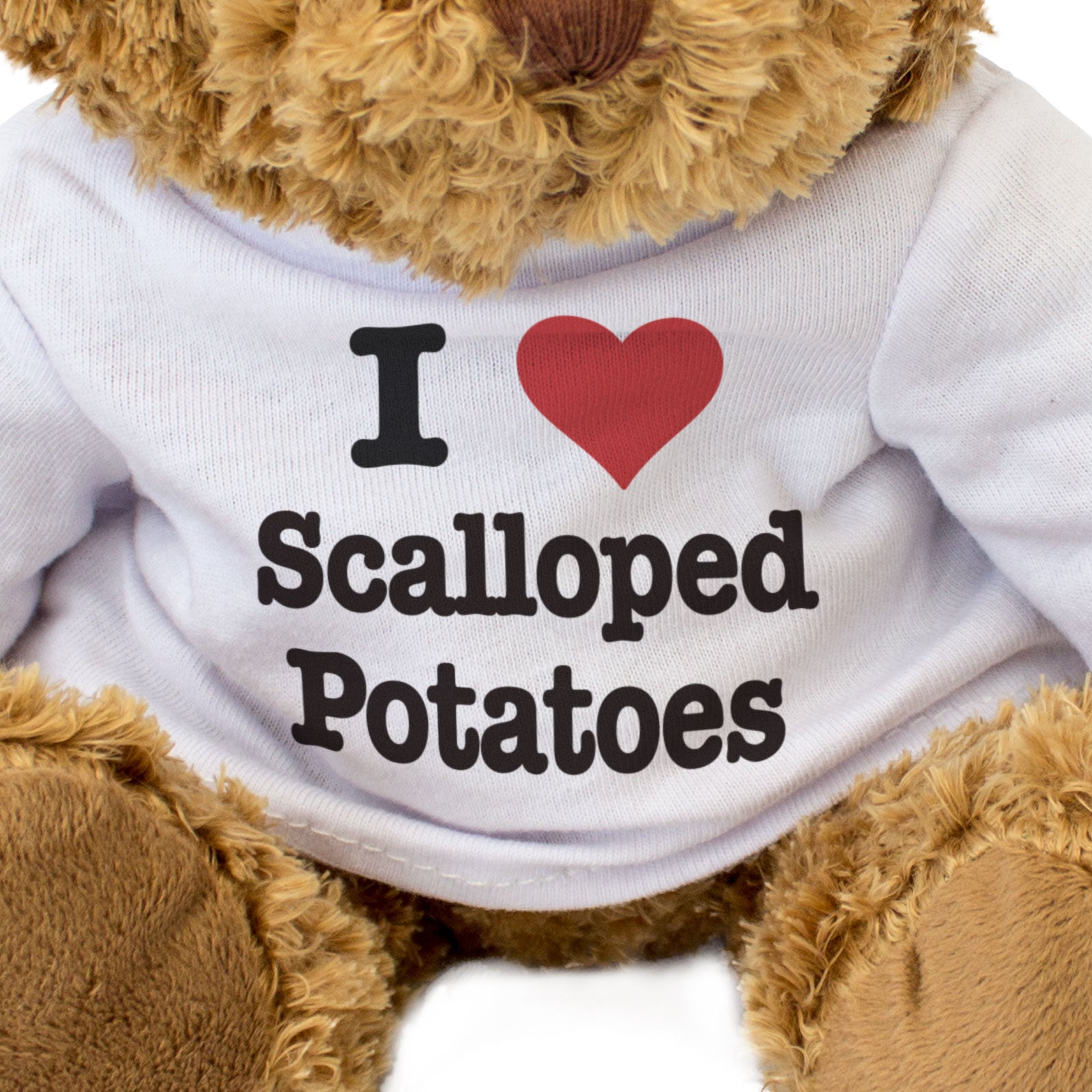 I LOVE SCALLOPED POTATOES - Teddy Bear - Cute Cuddly Soft - Gift Present