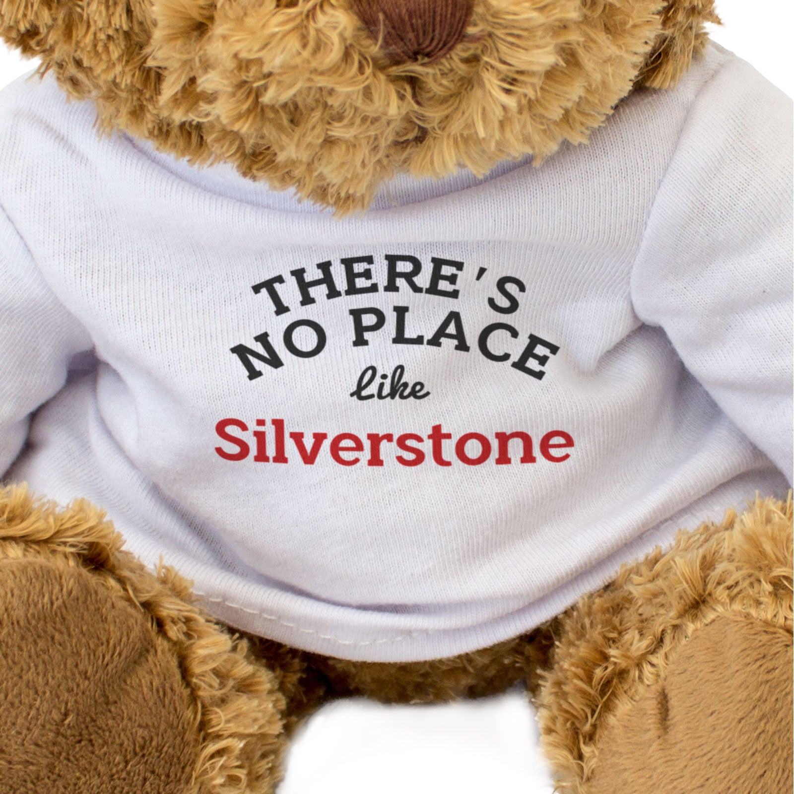 THERE'S NO PLACE LIKE SILVERSTONE - Teddy Bear - Funny Souvenir Gift Present