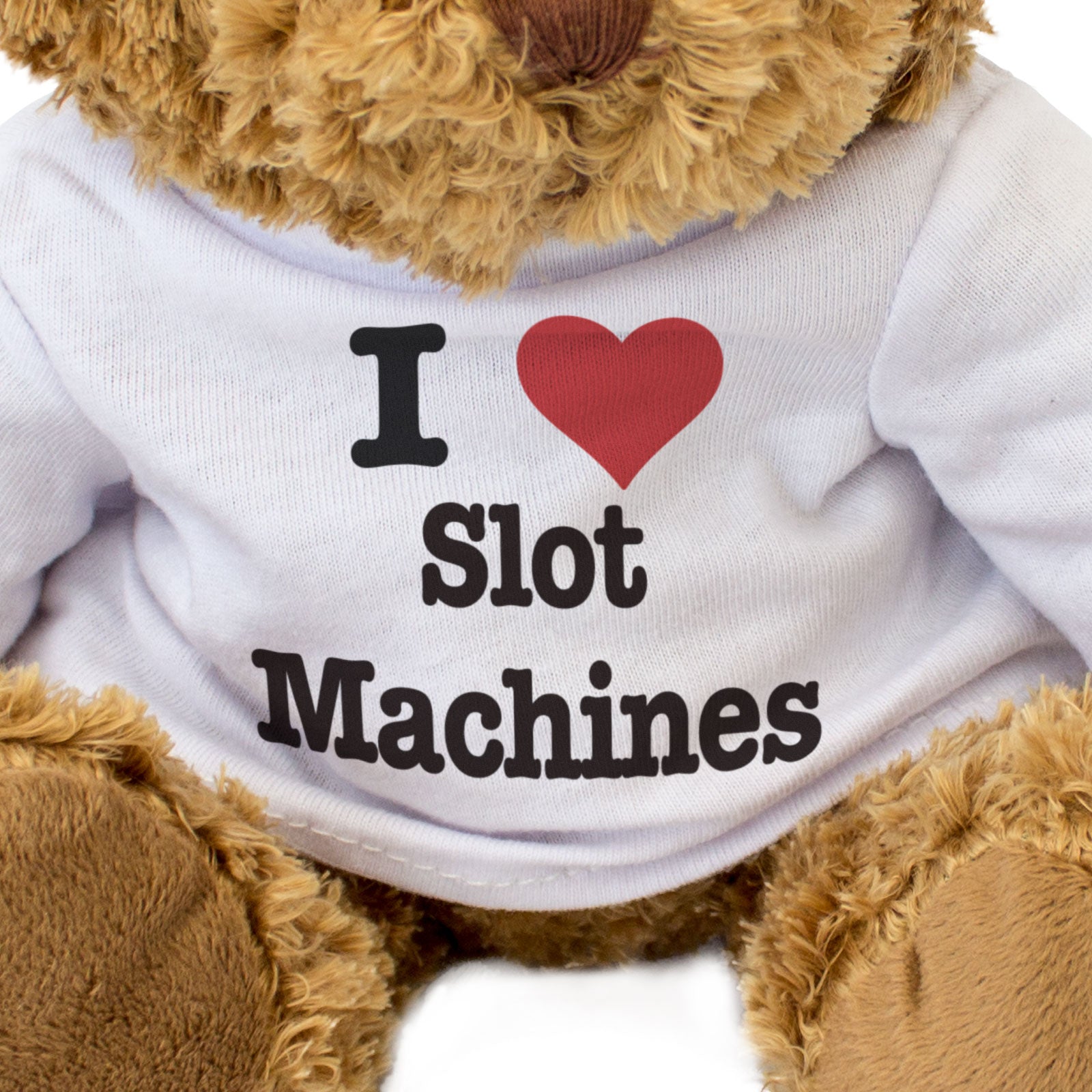I LOVE SLOT MACHINES - Teddy Bear - Cute Cuddly Soft - Gift Present