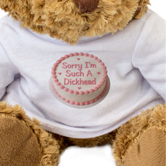SORRY I'M SUCH A DICKHEAD (CAKE) - Teddy Bear - Cute - Apology Gift Present