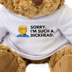 SORRY I'M SUCH A DICKHEAD (FACEPALM) - Teddy Bear - Cute - Apology Gift Present
