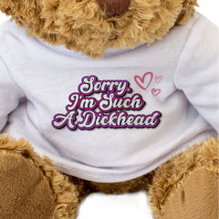 SORRY I'M SUCH A DICKHEAD (HEARTS) - Teddy Bear - Cute - Apology Gift Present