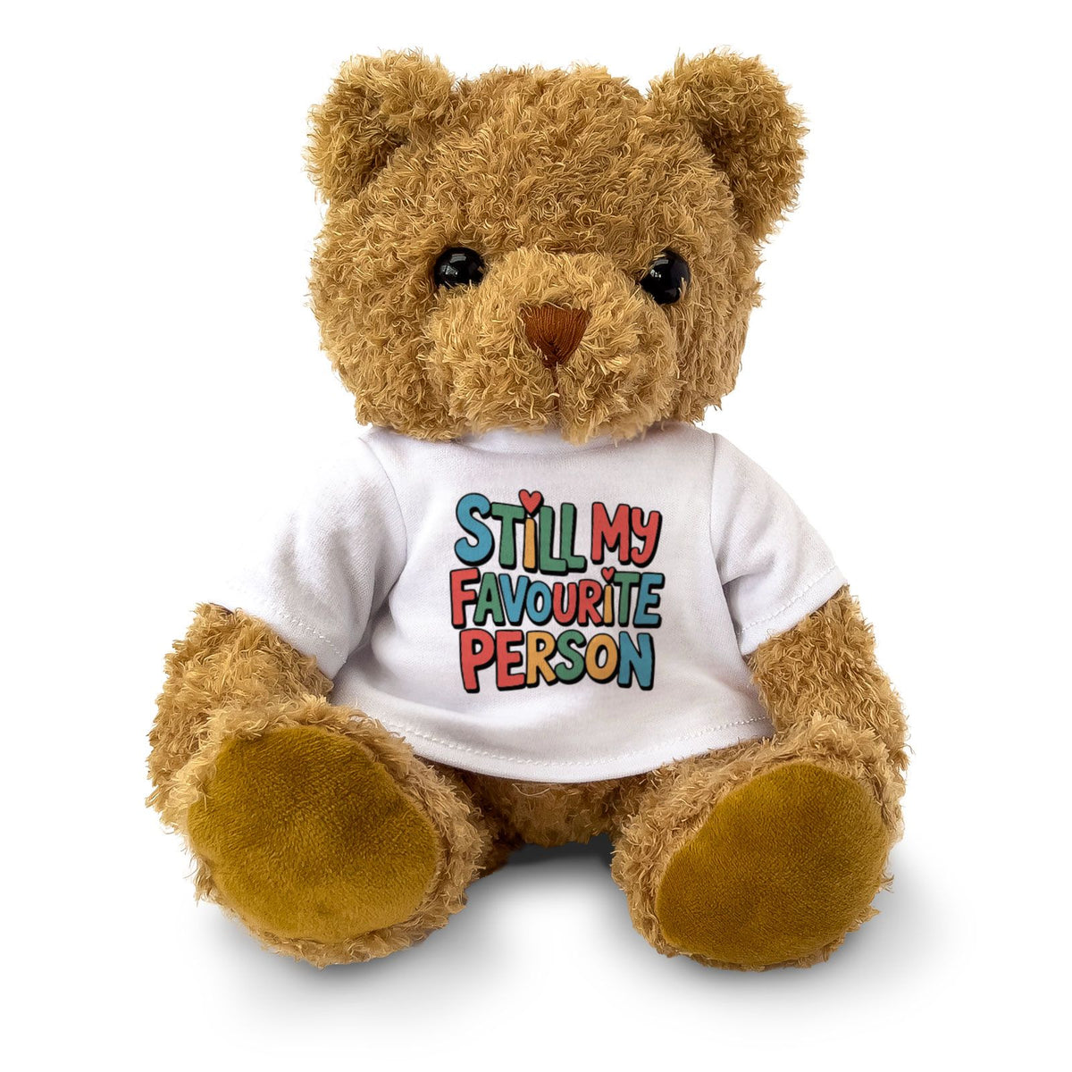 STILL MY FAVOURITE PERSON - Teddy Bear - Cute Cuddly - Romantic Gift Present