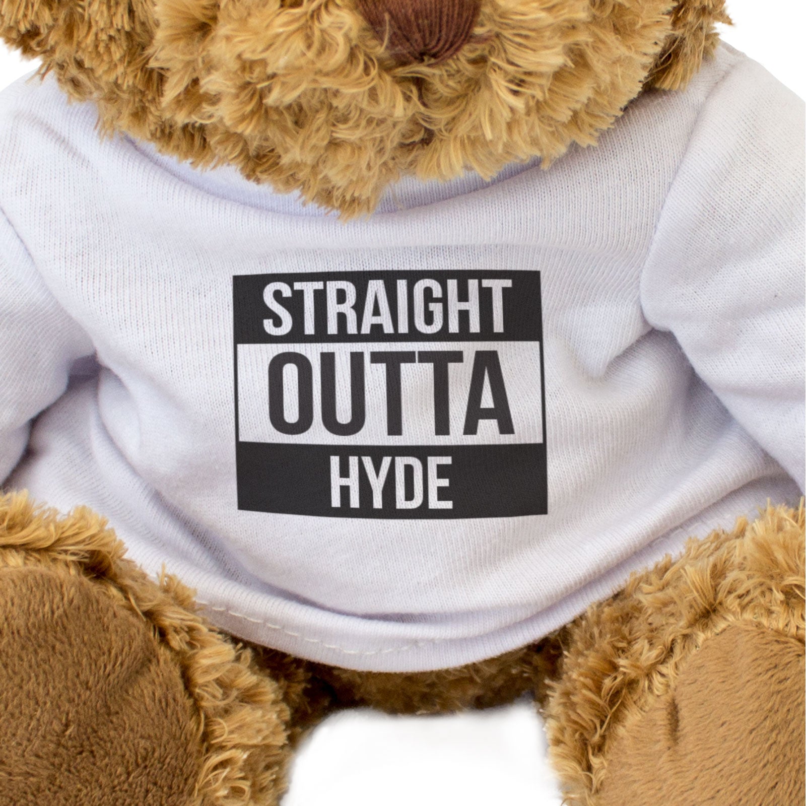 STRAIGHT OUTTA HYDE - Teddy Bear - Cute - Funny Manchester Gift Present