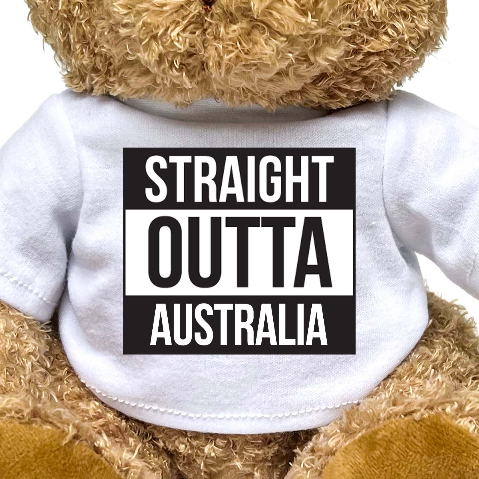STRAIGHT OUTTA AUSTRALIA - Teddy Bear - Cute Funny Souvenir Gift Present - Image 2