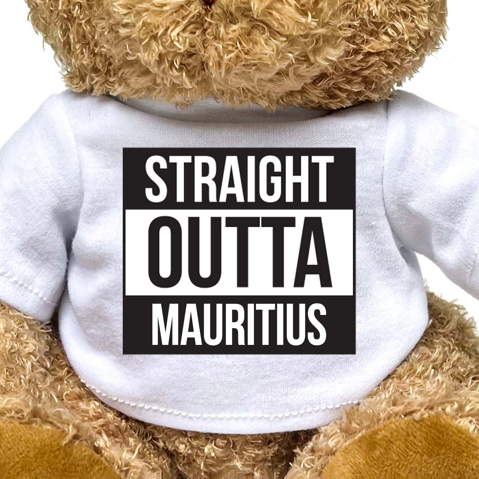 STRAIGHT OUTTA MAURITIUS - Teddy Bear - Cute Funny Souvenir Gift Present - Image 2